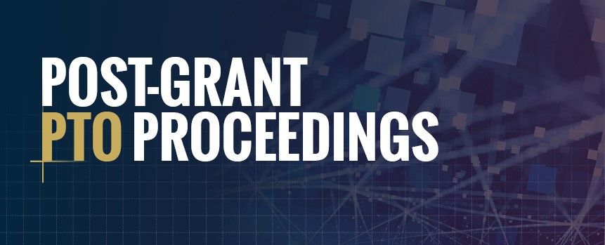 Post-Grant Proceedings